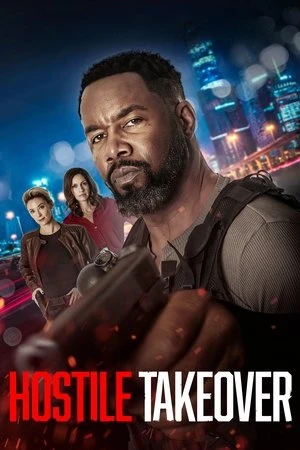 Phim Cú Đảo Quyền - Hostile Takeover (2025)