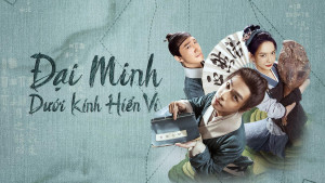 Xem Phim Đại Minh Dưới Kính Hiển Vi