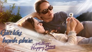 Phim Giữ Lấy Hạnh Phúc - Million Happy Nows (2017) Phim Giữ Lấy Hạnh Phúc - Million Happy Nows (2017)