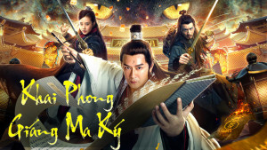 Xem Phim Khai Phong Giáng Ma Ký