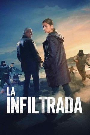 Phim Mật Vụ Ẩn Danh - La infiltrada/Undercover (2024)