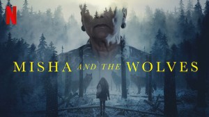 Phim Misha và bầy sói - Misha and the Wolves (2021) Phim Misha và bầy sói - Misha and the Wolves (2021)