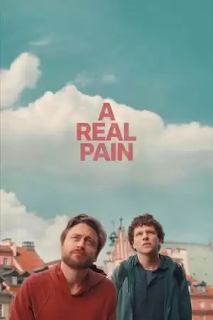 Phim Nỗi Đau Thực Sự - A Real Pain (2024)