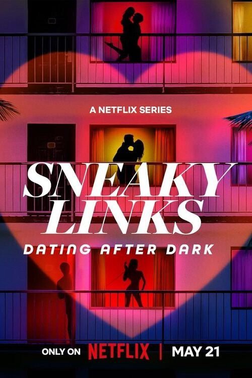 Phim Sneaky Links: Dating After Dark - Sneaky Links: Dating After Dark (2025)
