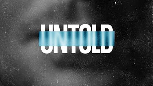 Phim Untold (Phần 5) - Untold seasaon 5 (2025)